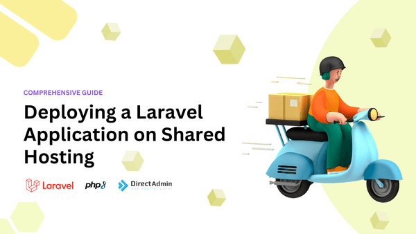 How To Deploy a Laravel Application on Shared Hosting